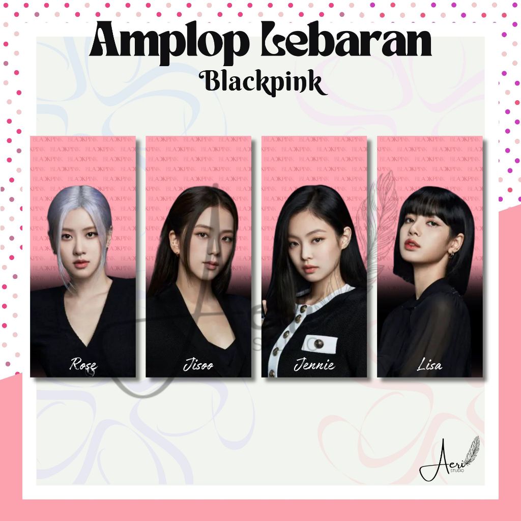 

Amplop Lebaran Panjang [K-Pop] BLACKPINK Edition