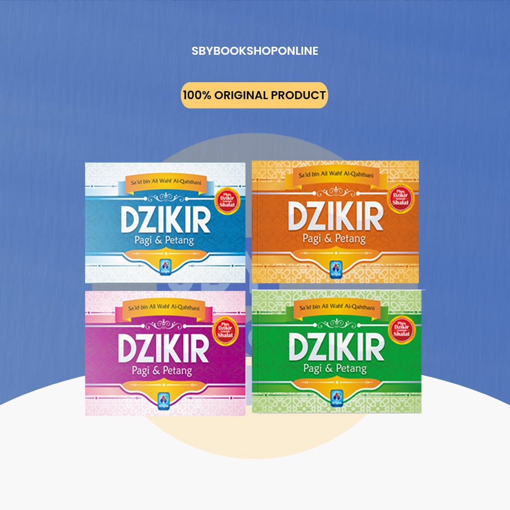 Dzikir Pagi dan Petang : Dzikir Pagi Sore Syaikh Said Bin Ali Wahf Al Qohthoni - Souvenir Nikah