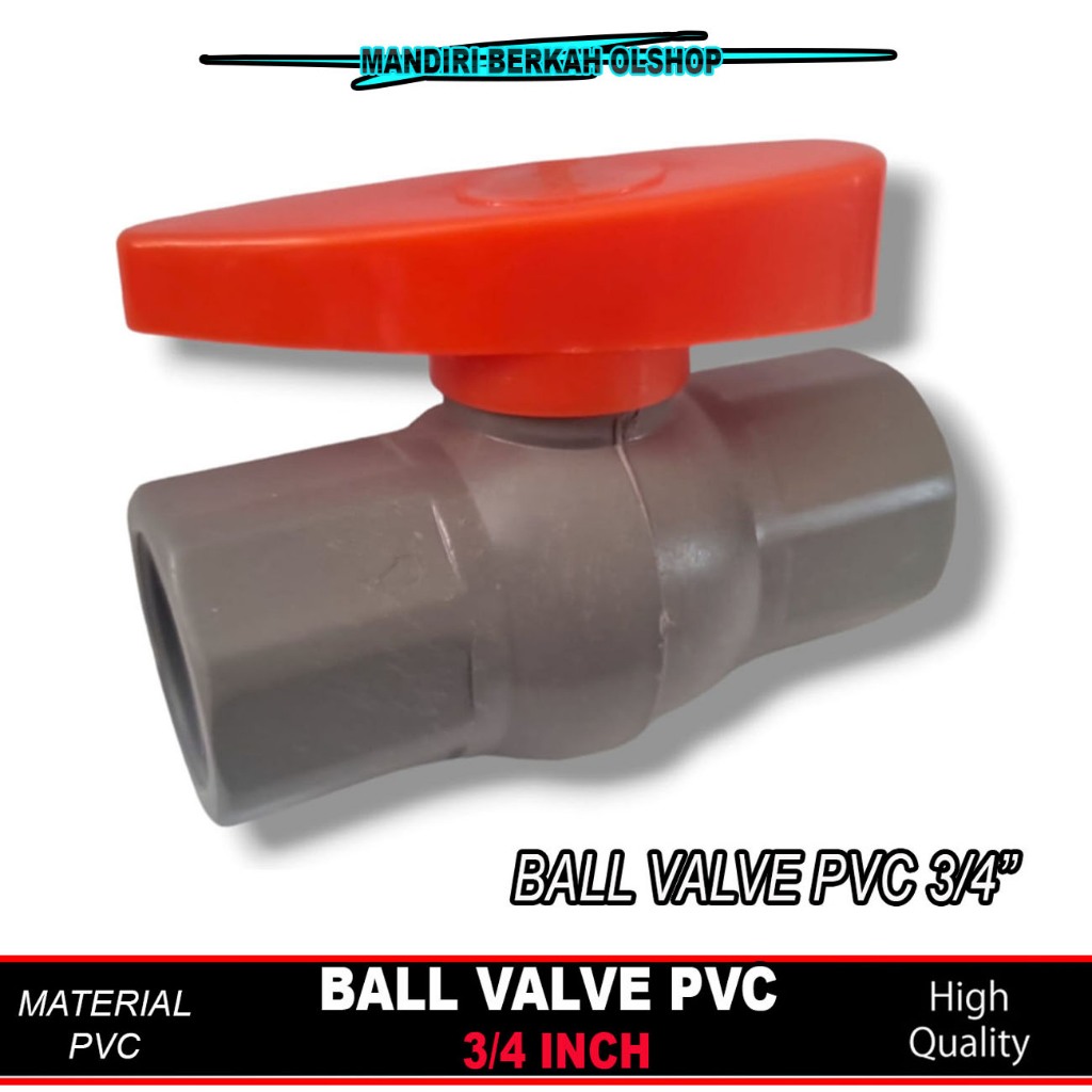 Stop Kran Air PVC 3/4 Inch / Ball Valve 3/4 Inch PVC Sambungan Pipa