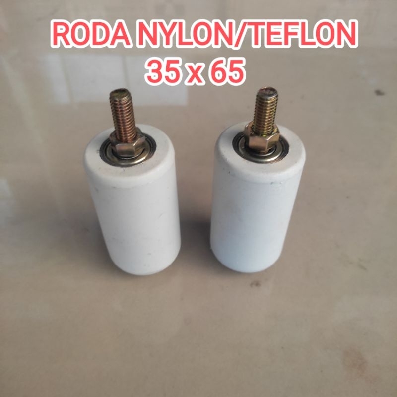 RODA NYLON/TEFLON  | ROLLER PINTU PAGAR  | RODA NYLON UKURAN 35 X 65 | RODA TEFLON UNTUK PAGAR STAIN
