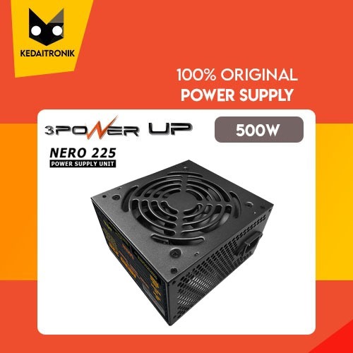 Power Supply Power Up NERRO 225 500WATT PSU 500 Watt Psu 500W Nero