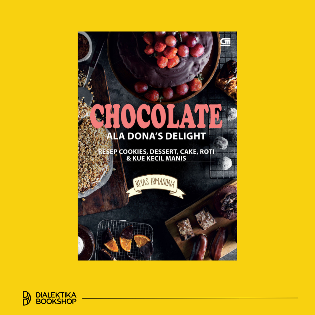 CHOCOLATE ALA DONA`S DELIGHT Resep Cookies, Dessert, Cake, Roti & Kue Kecil Manis - Riyas Irmadona -