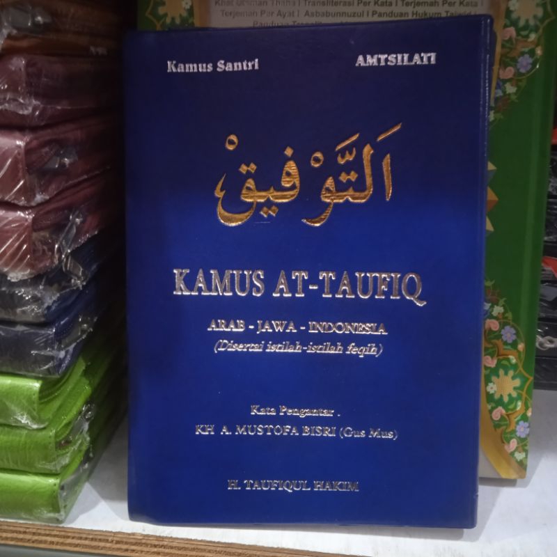 KAMUS AT-TAUFIQ ORIGINAL || Kamus-Arab-Jawa Indonesia || Kamus Santri || Kamus 3 Bahasa