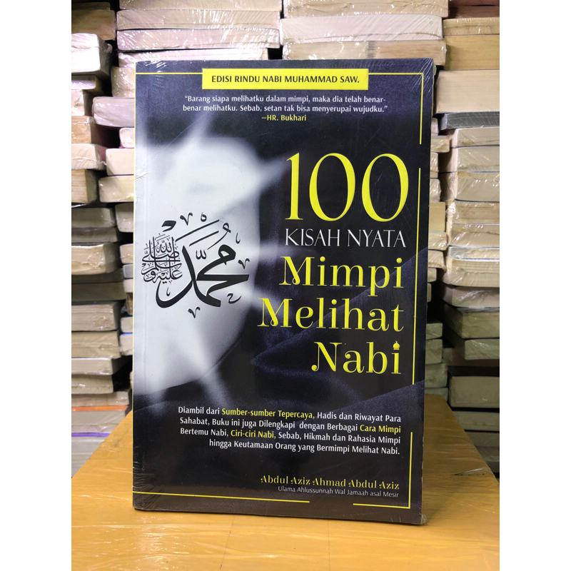 (Buku Agama) 100 KISAH NYATA MIMPI MELIHAT NABI