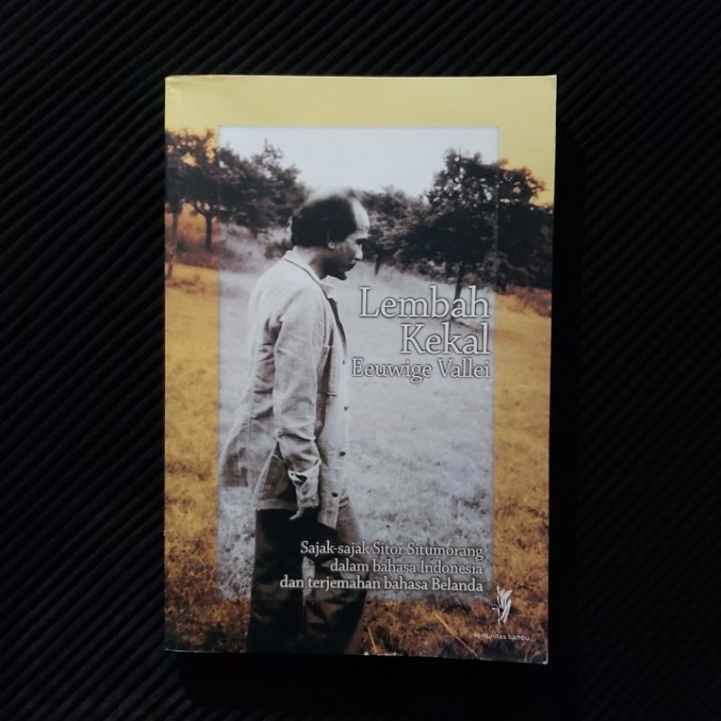 Buku Langka Original ● Lembah Kekal ▪︎ Eeuwige Vallei ▪︎ Sajak Sajak Sitor Situmorang Dalam Bahasa I