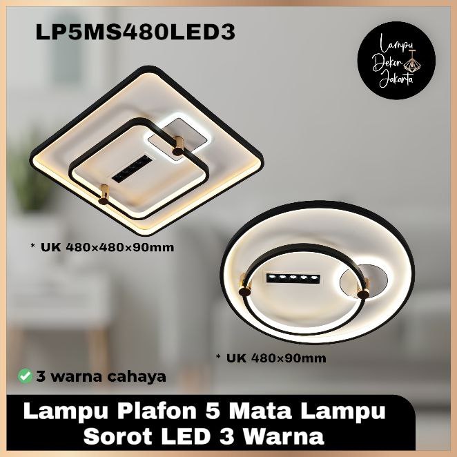 LED PLAFON 3 WARNA 5 MATA SOROT LP5MS480LED3 Lampu Hias Minimalis Besi Dekorasi Unik Ceiling Dekorat