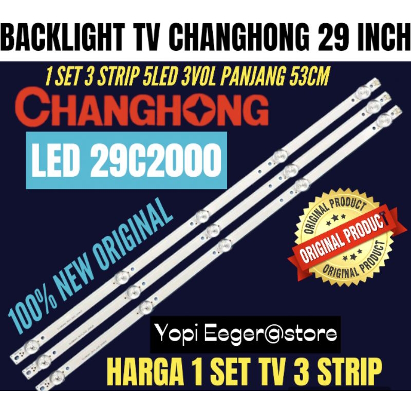 BACKLIGHT TV LCD LED CHANGHONG 29 INCH LED 29C2000 BACKLIGHT CHANGHONG 29 INCH