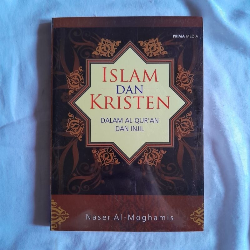 Islam Dan Kristen Dalam Al-Qur'an Dan Injil