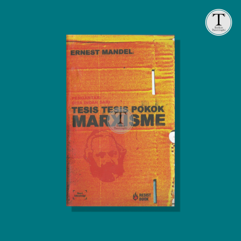 Tesis-tesis Pokok Marxisme -  Ernest Mandel