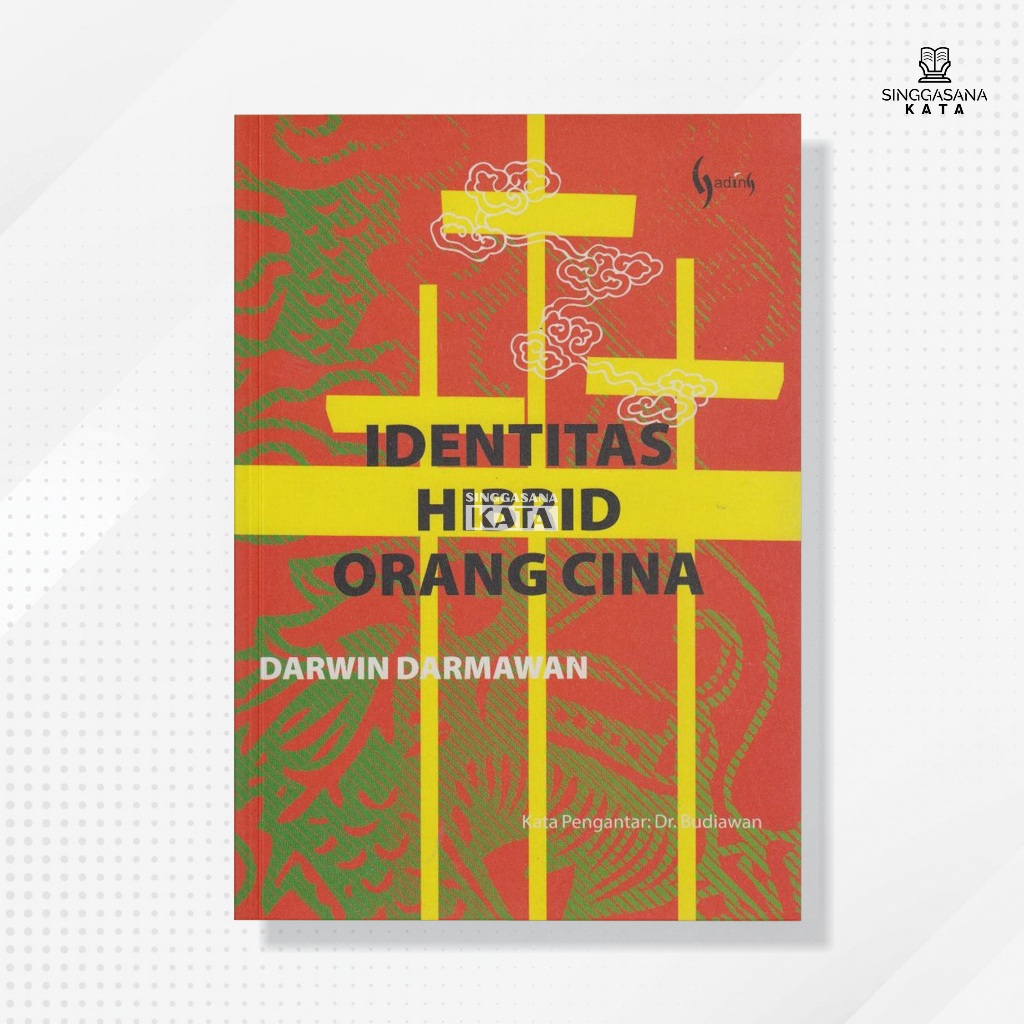 Buku Identitas Hibrid Orang Cina -  Darwin Darmawan - Gading