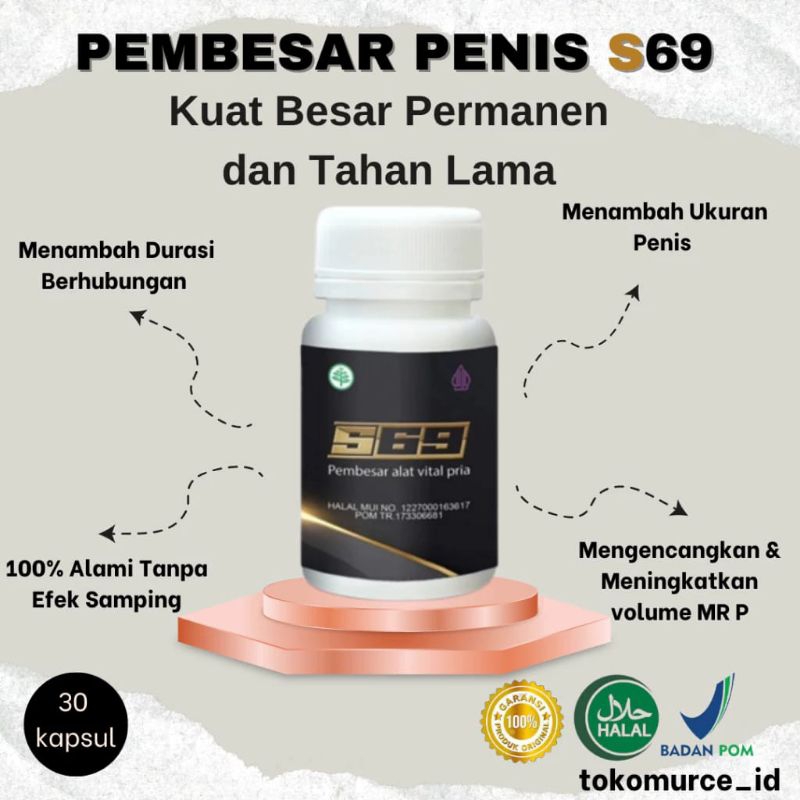 S69 PEMBESARPENIS PEMANJANGPENIS 100%PERMANEN KAPSUL ORIGINAL PEMBESAR MR P ALAT VITAL PRIA PERMANEN