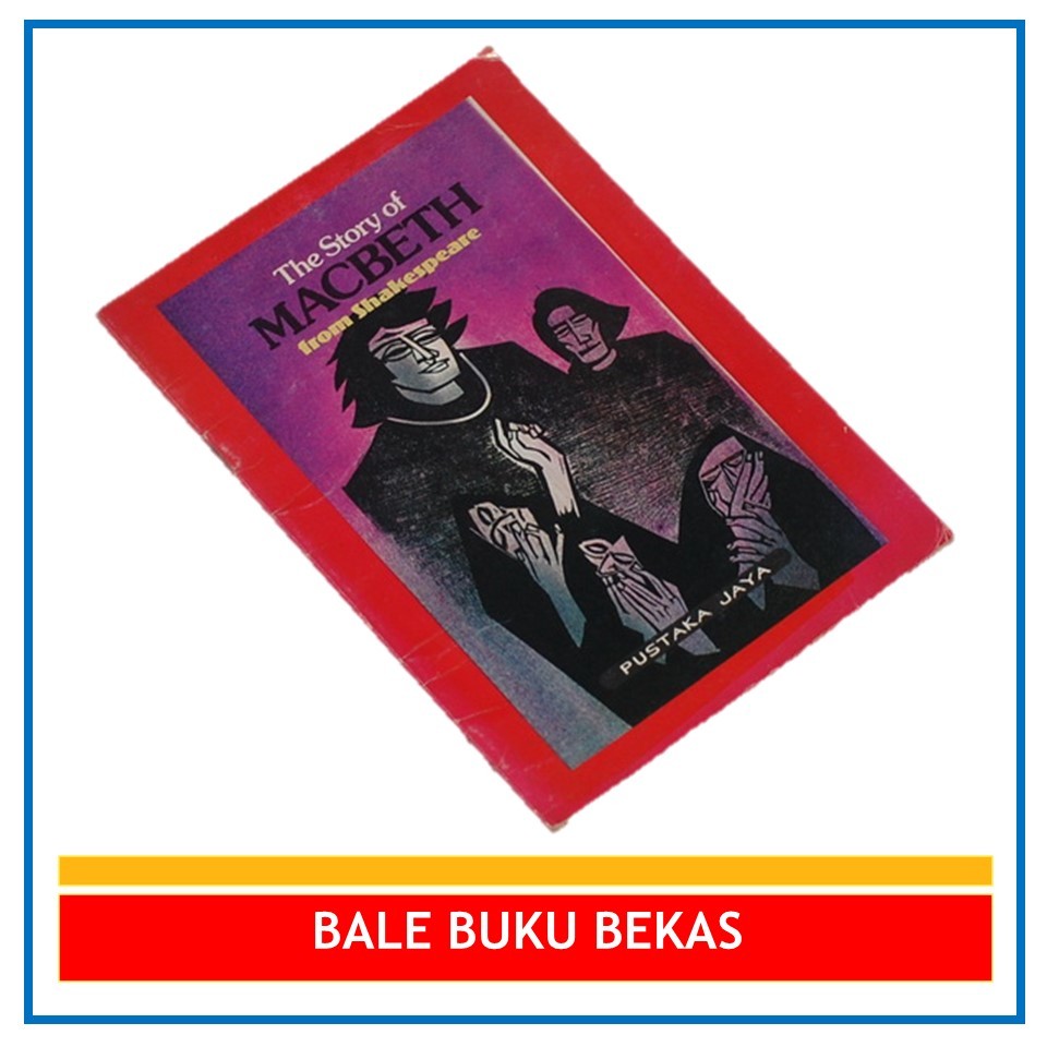 BUKU ORI THE STORY OF MACBETH FROM SHAKESPEARE (WILLIAM SHAKESPEARE)