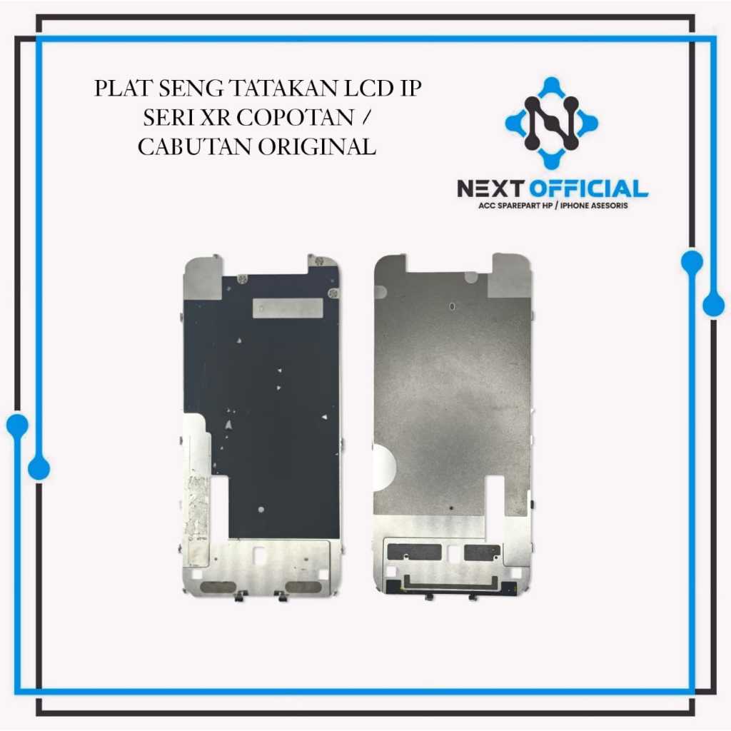 Plat Seng Tatakan Lcd Ip Seri Xr Copotan Cabutan Original