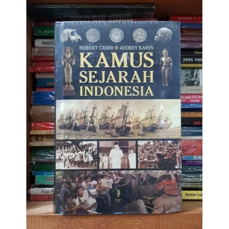 Kamus Sejarah Indonesia - Robert Cribb & Audrey Kahin