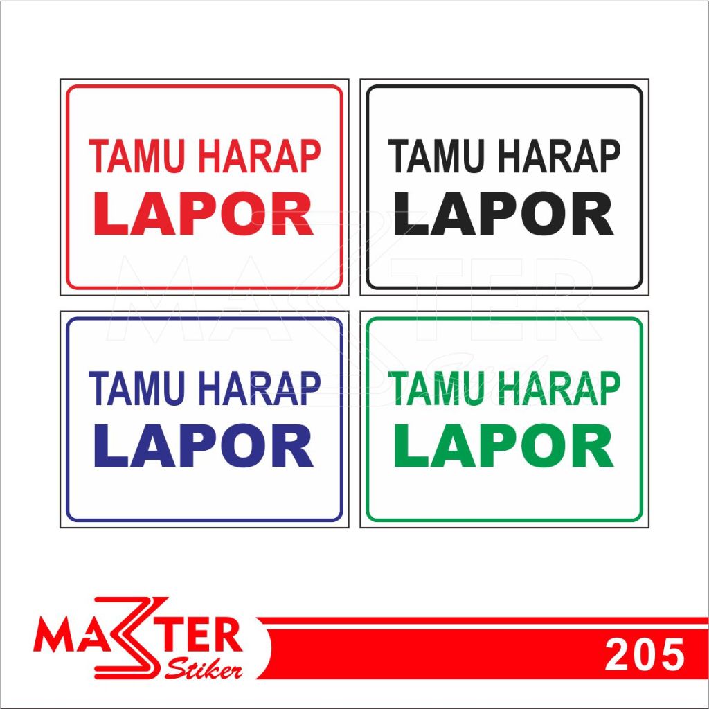 

205 - Stiker Tamu Harap Lapor, Sticker Vinyl, Premium, Tahan Air, Termurah, dan Bisa Custom