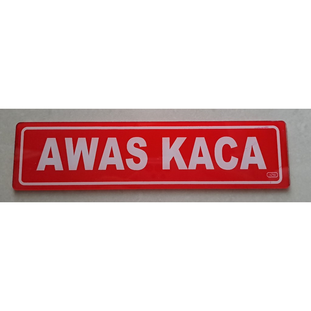 

Sign Label Acrylic/Label Akrilik Kecil- Awas Kaca 5x20 cm