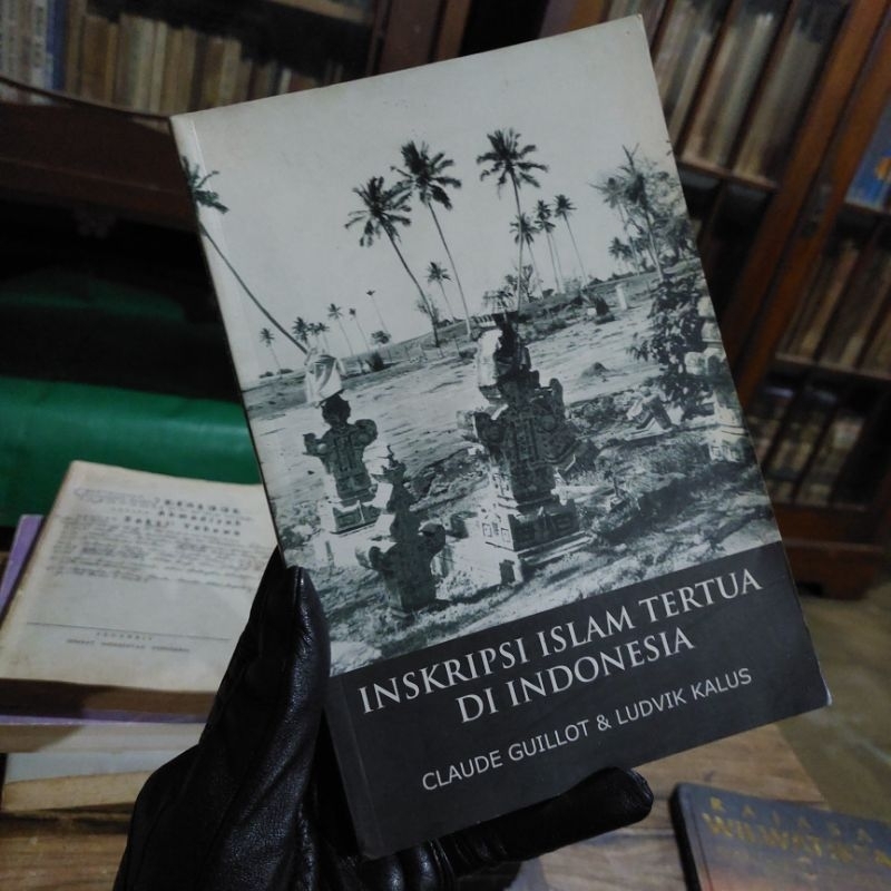 Inskripsi Islam Tertua di Indonesia - Claude Guillot