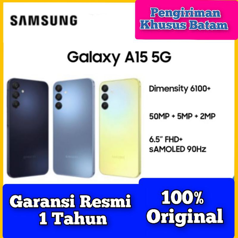 HANDPHONE SAMSUNG GALAXY A15 5G RAM 8GB/256GB NEW ANDROID 2024 GARANSI RESMI (KHUSUS BATAM)