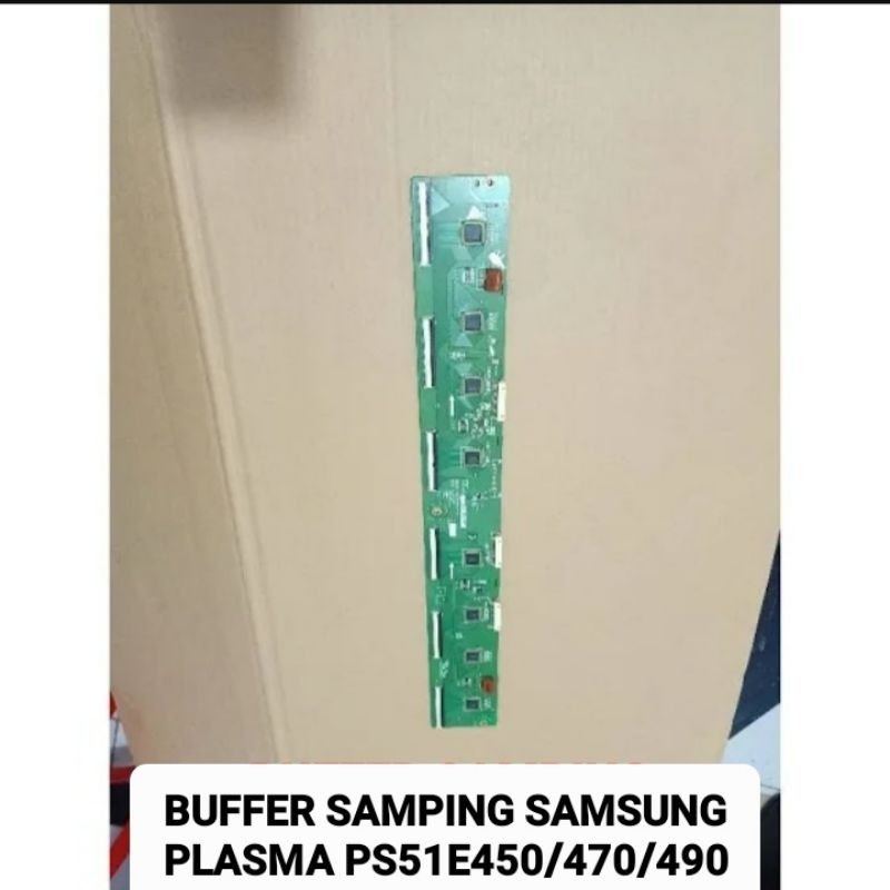 BUFFER SAMPING TV SAMSUNG PLASMA PS51E450 PS51E470 PS51E490 - 51E450 51E470 51E490 .