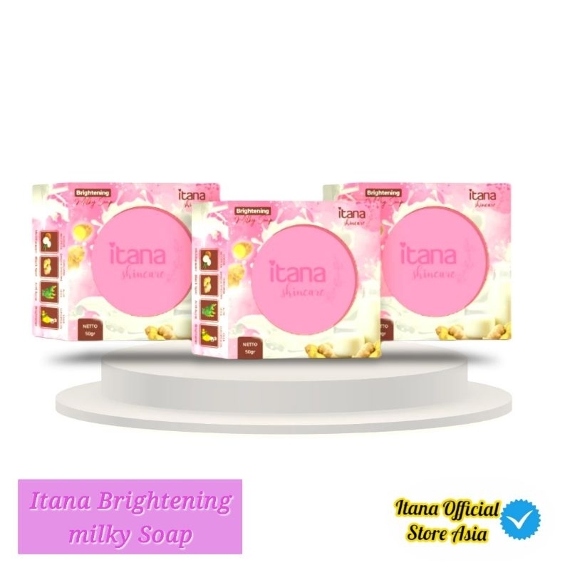 Itana Brightening Milky Soap| itana brightener milky soap bpom| Itana skincare