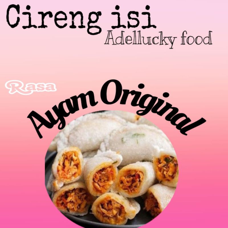 

cireng isi ayam suir original non pedas