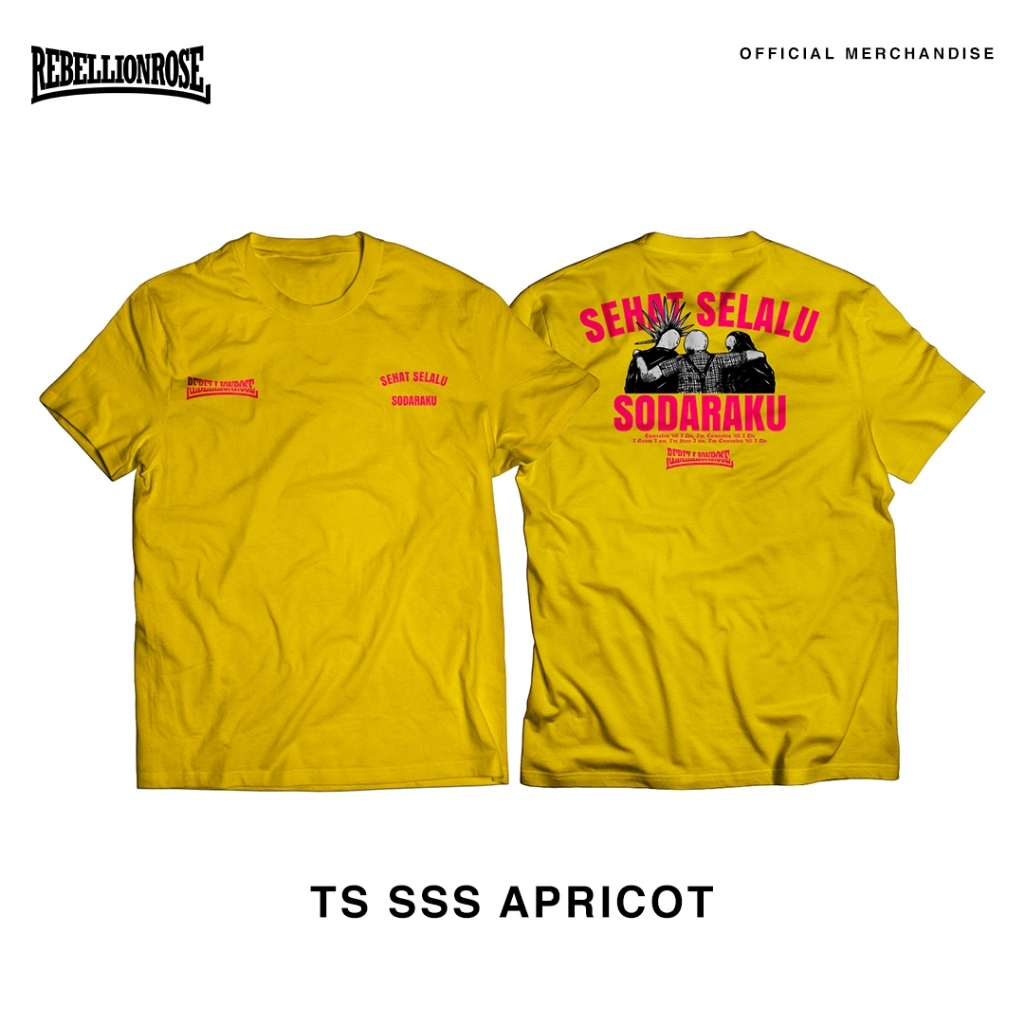TS SSS APRICOT - SEHAT SELALU SODARAKU Kaos Rebellion Rose Original