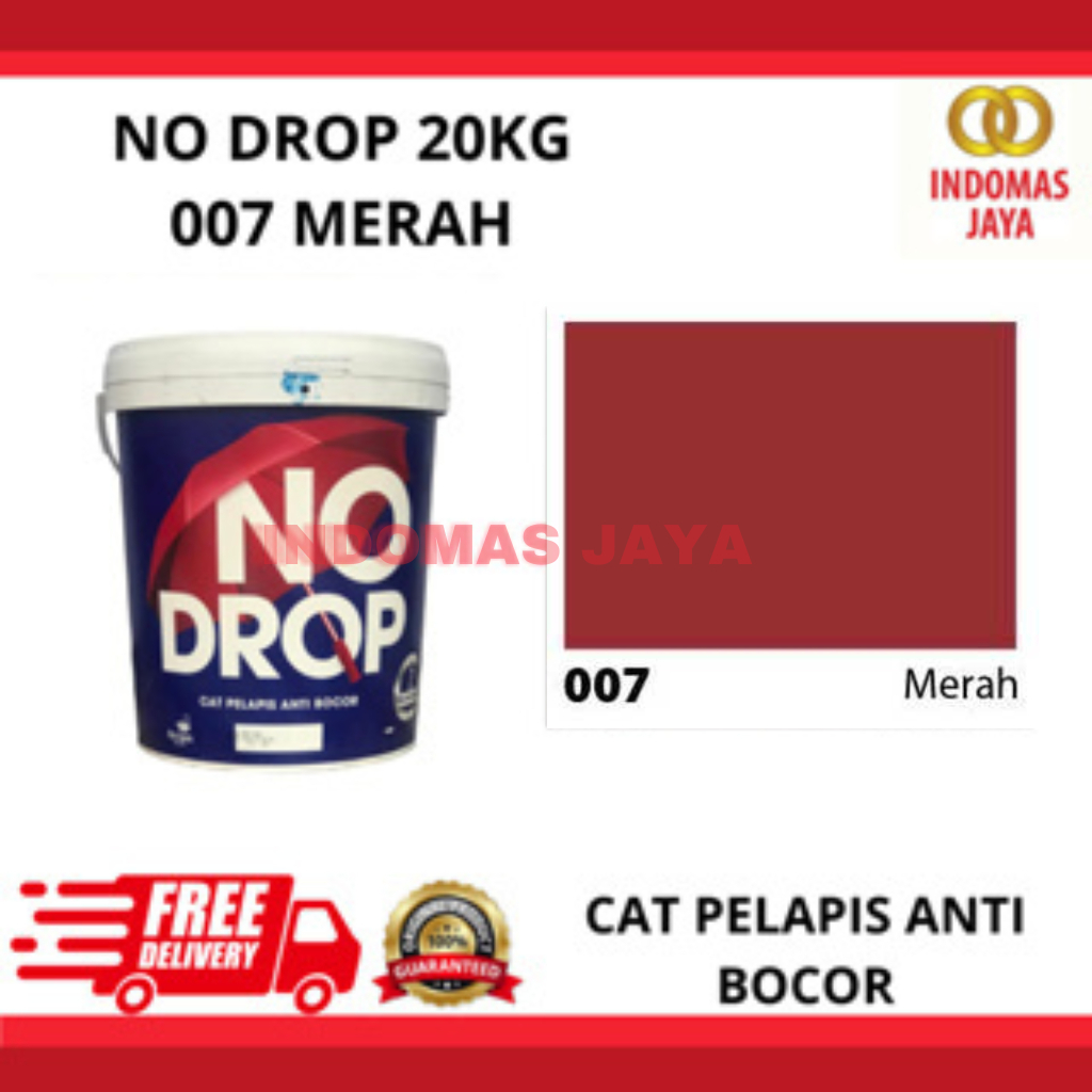 CAT ANTI BOCOR KEDAP AIR WATERPROOFING 20KG 20 KG merah 007 NODROP / NO DROP 20KG GALONAN MERAH