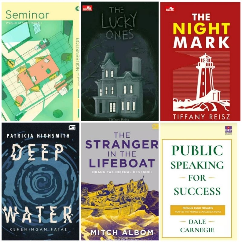 

Keheningan Fatal Deep water Patricia highsmith, public speaking for success dale carnegie, the stranger in the lifeboot orang tak dikenal di sekoci mitch albom, the lucky ones, the night mark Tiffany reisz, Seminar inqueensitor