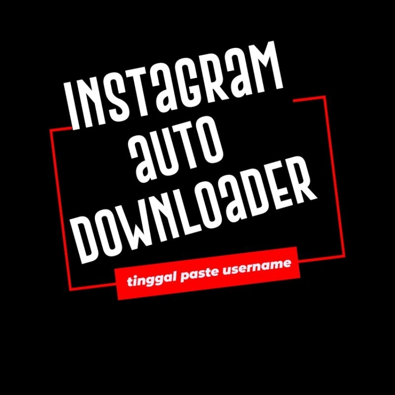 INSTAGRAM DOWNLOADER