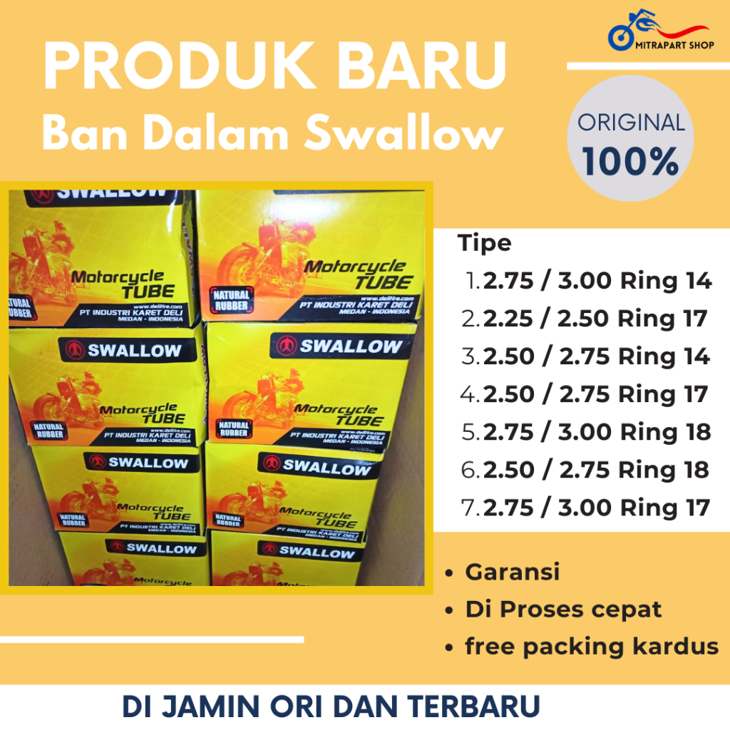 BAN DALAM SWALLOW ORIGINAL TERBARU 275/300-17 , 225/250-17 , 250/275-14 , 250/275-17 , 275/300-18 , 
