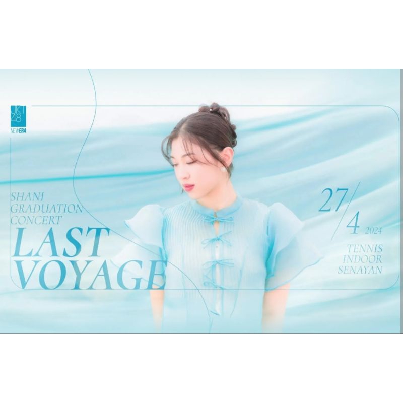 tiket Shani Graduation Concert “LAST VOYAGE"