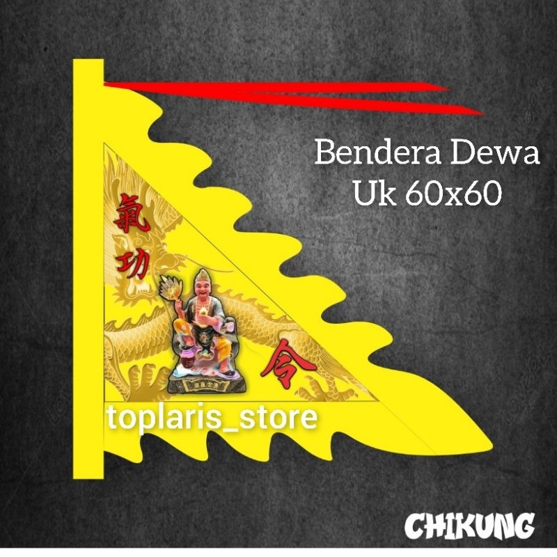 BENDERA DEWA CIKUNG CHIKUNG 24IN