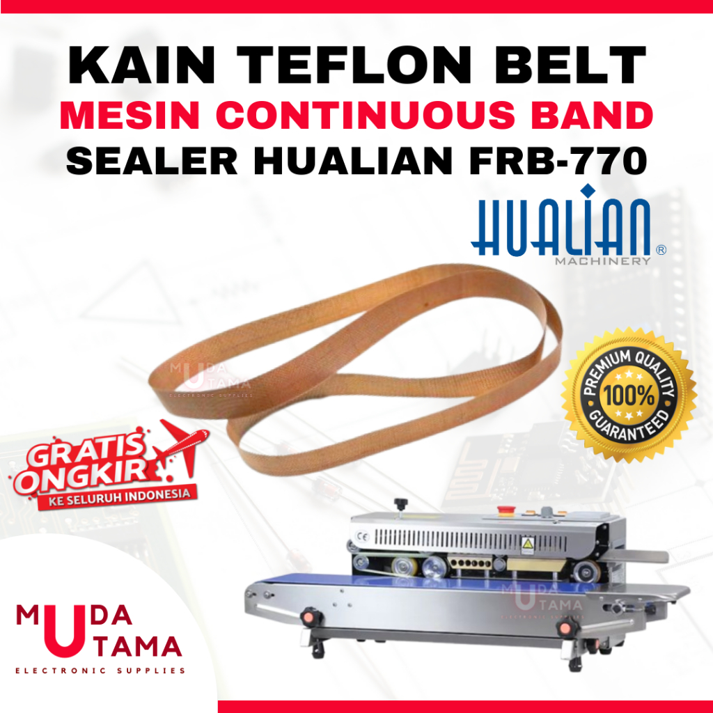 KAIN TEFLON MESIN SEALER HUALIAN FRB770 - SEALING BELT HUALIAN FRB-770  - TEFLON BELT SEALER HUALIAN