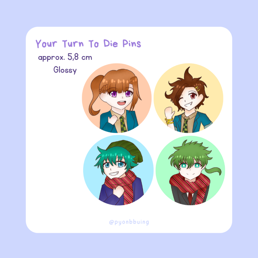 Your Turn To Die Pins | After Sale Comifuro 17