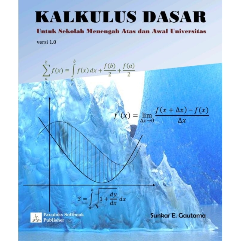 

Kalkulus Dasar Untuk SMA dan Awal Universitas
