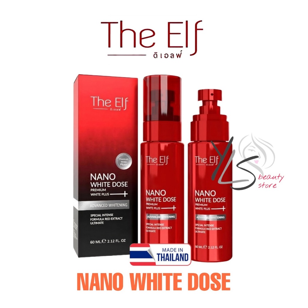 THE ELF NANO WHITE DOSE 60ml - PREMIUM WHITE PLUS ADVANCE WHITENING BODY SERUM ORIGINAL THAILAND