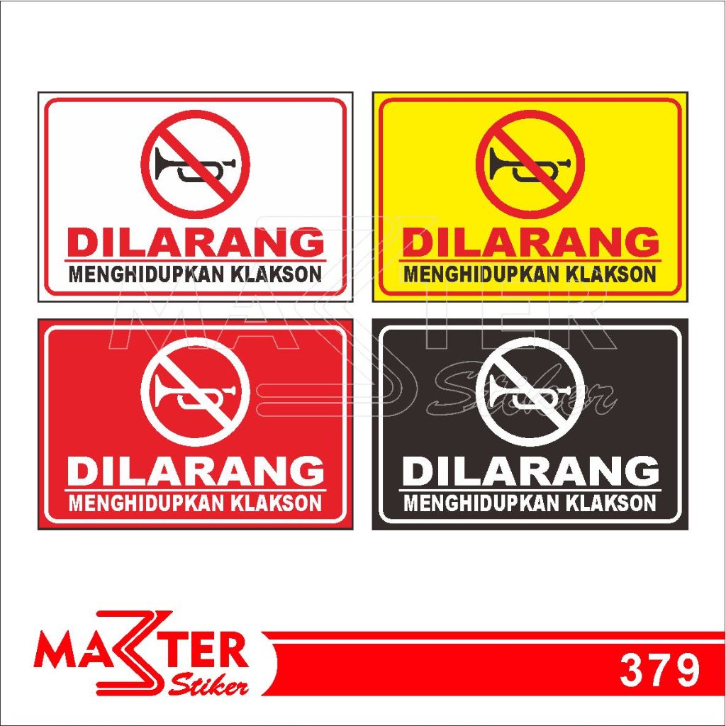 

379 - Stiker Dilarang Menghidupkan Klakson, Sticker Vinyl, Tahan Air, Termurah, dan Bisa Custom