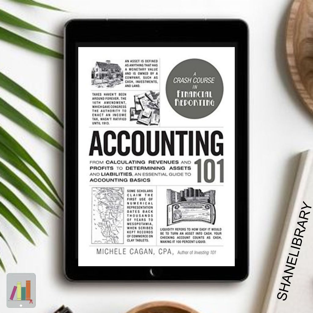 

Accounting 101 by Michele Cagan