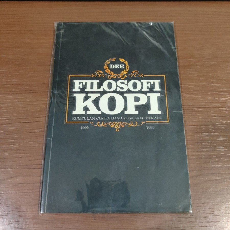 BEKAS ORIGINAL - Buku Novel Filosofi Kopi Cerita Prosa Satu Dekade Dee Lestari