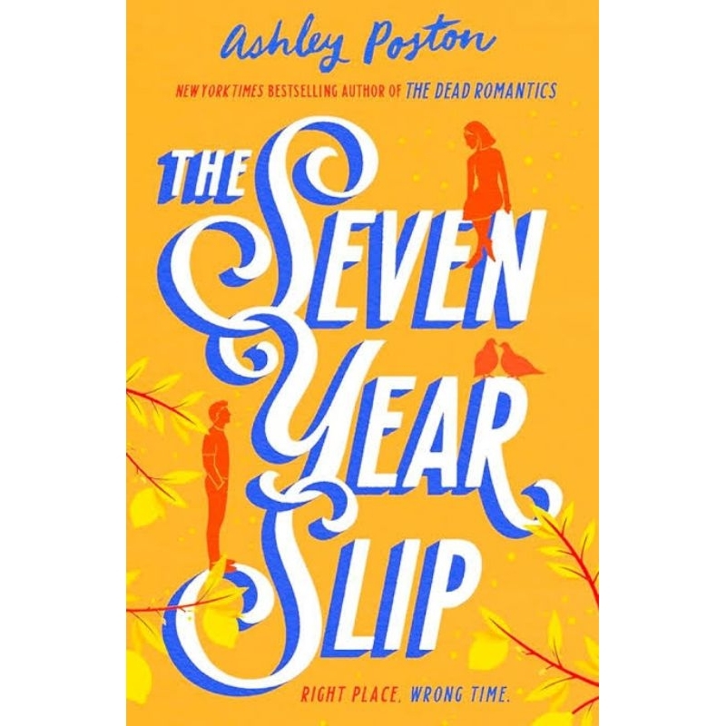 The Seven Year Slip by Ashley Poston - 9780008566593