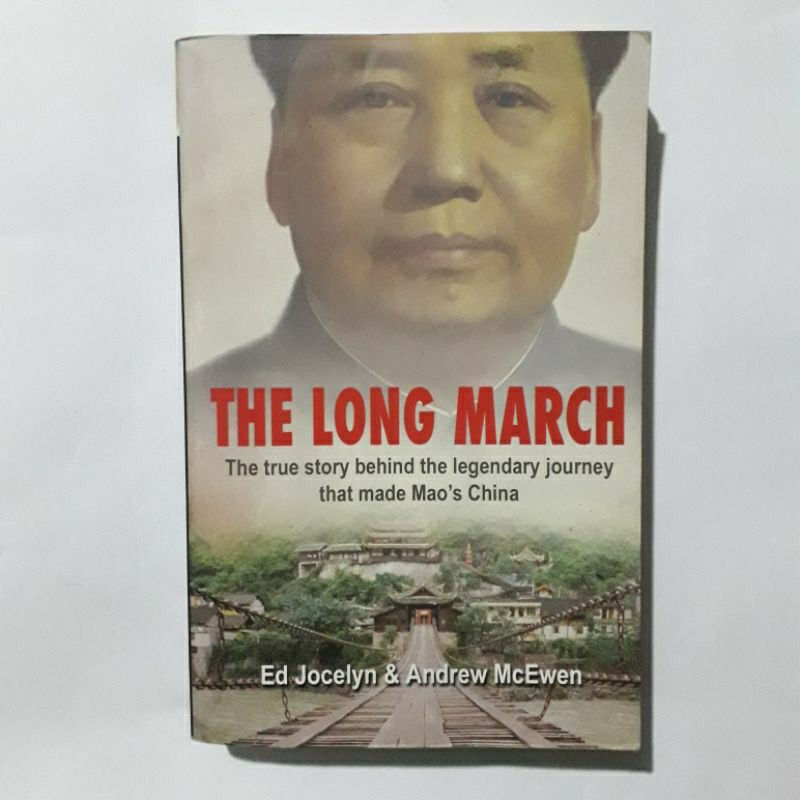 Buku The Long March - The True Story Behind Legendary Journey That Made Mao's China