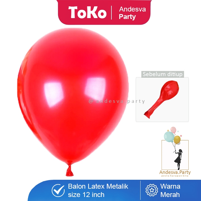 Balon Metalik Merah / Balon Latex Warna Merah / Balon Karet Polos 12 Inch / Balon Dekorasi