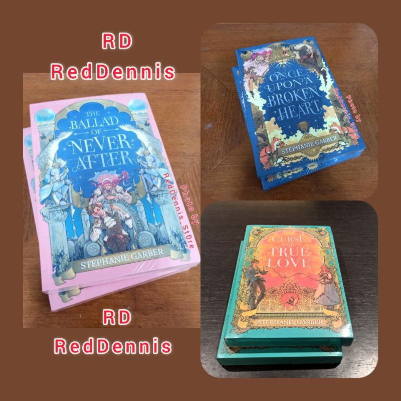 #Once Upon A Broken Heart #The Ballad of Never After #A Curse for True Love - Stephanie Garber