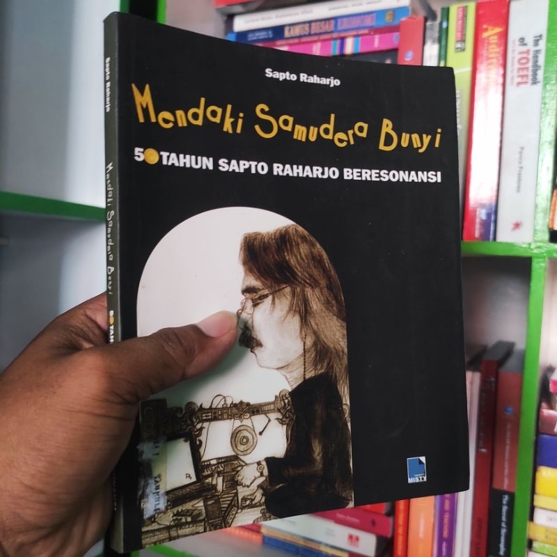 (ori) buku mendaki samudera bunyi : 50 tahun Sapto Raharjo beresonansi