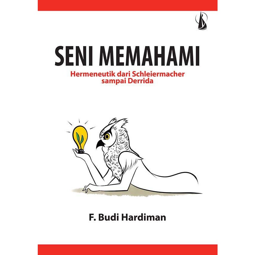 Seni Memahami - F Budi Hardiman