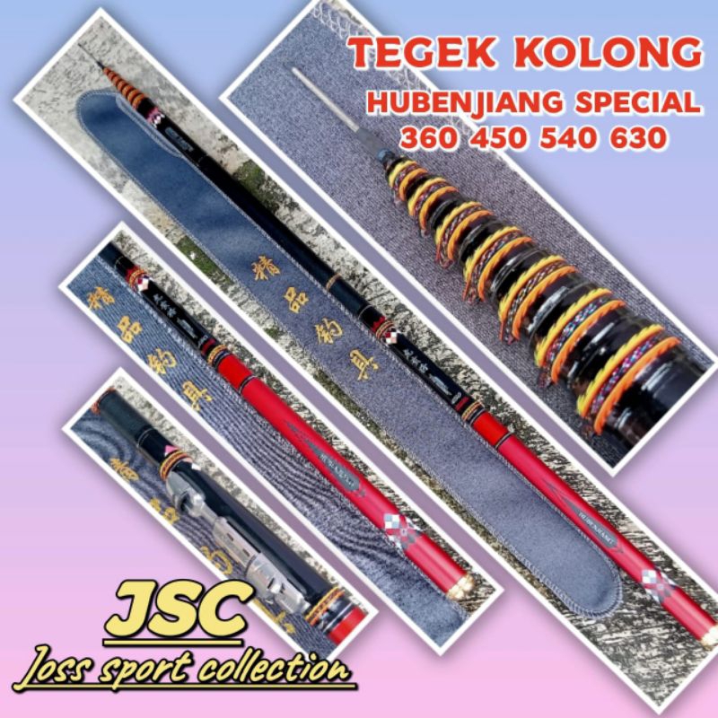 TEGEK KOLONG KAKU HUBENJIANG SPESIAL 360 450 540 630