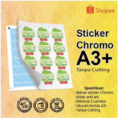 

Cetak Stiker Chromo A3+ | Stiker Label kemasan (only print)