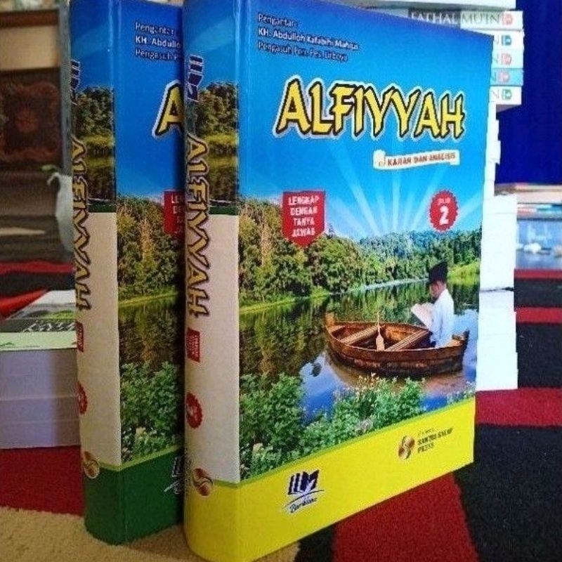 TERJEMAH ALFIYAH IBN MALIK KAJIAN DAN ANALISIS LENGKAP DENGAN TANYA JAWAB SANTRI LIRBOYO SANTRI SALA