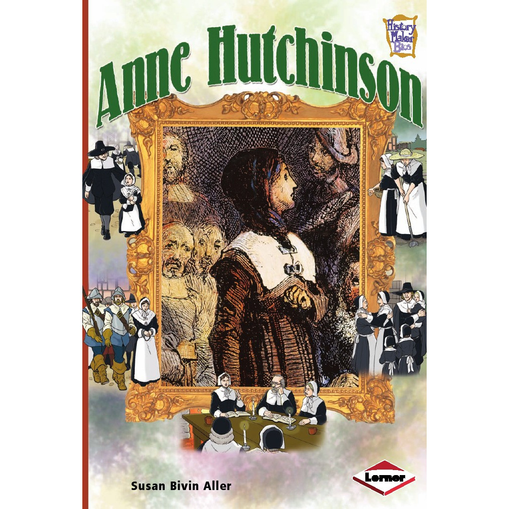 

History Maker Bios - Anne Hutchinson (Biografi Tokoh / D)