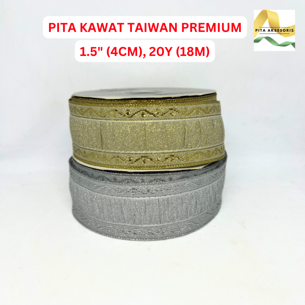 

(1 Roll) Pita Kawat Bahan Kain Taiwan Premium ±4cm x 20 Yard Motif Gold Silver Pita Gamis Glitter Organdi Organza Pinggir Kawat Ornament Pohon Natal Hiasan Xmas Hampers Kue Pita Kado Bouquet